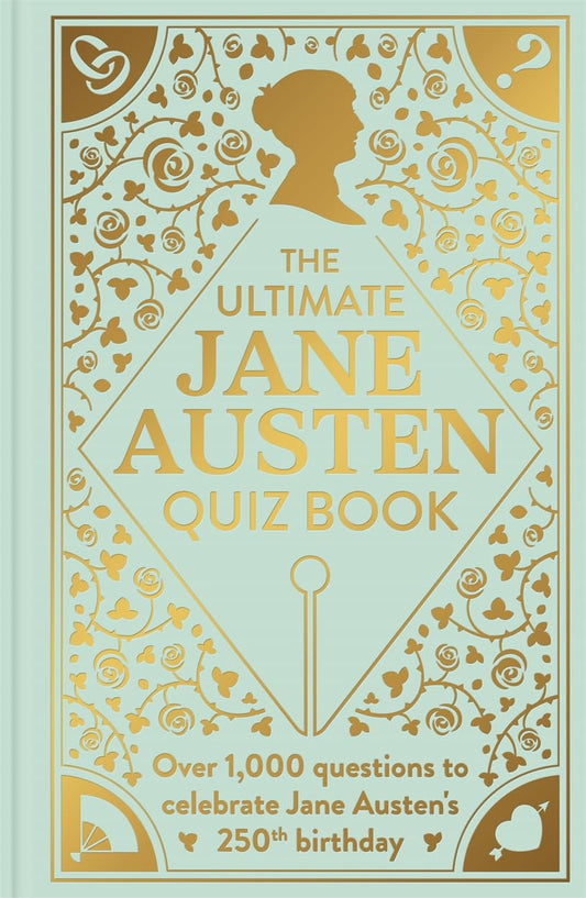 The Ultimate Jane Austen Quiz Book