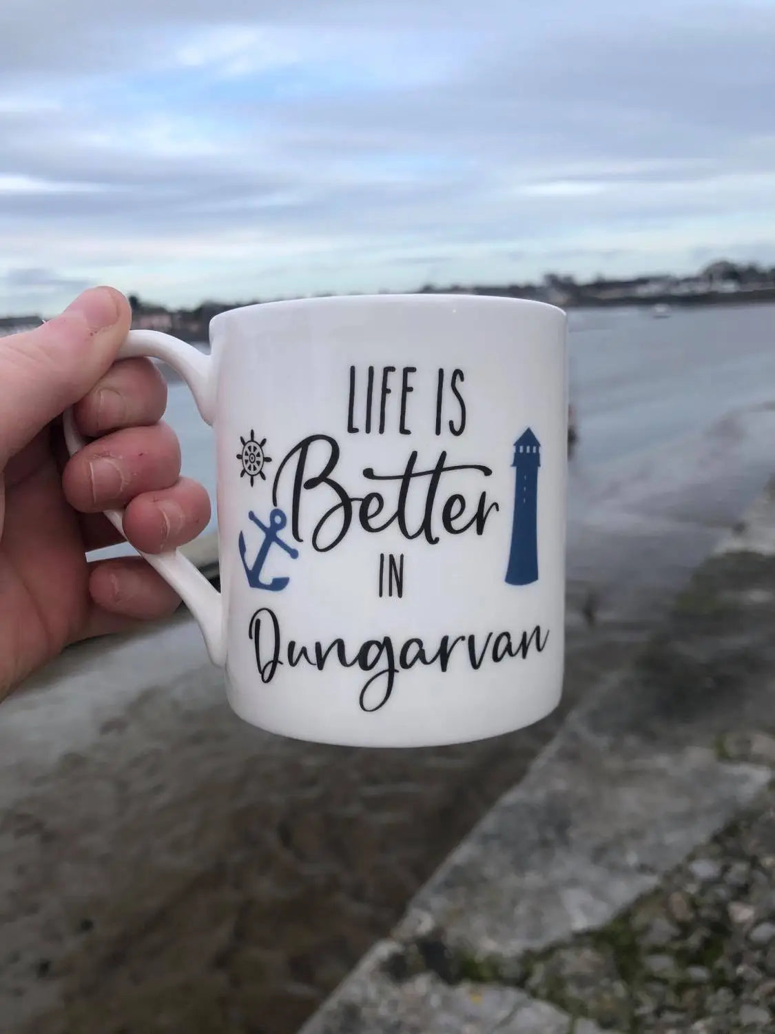Life Is Better in Dungarvan Mug