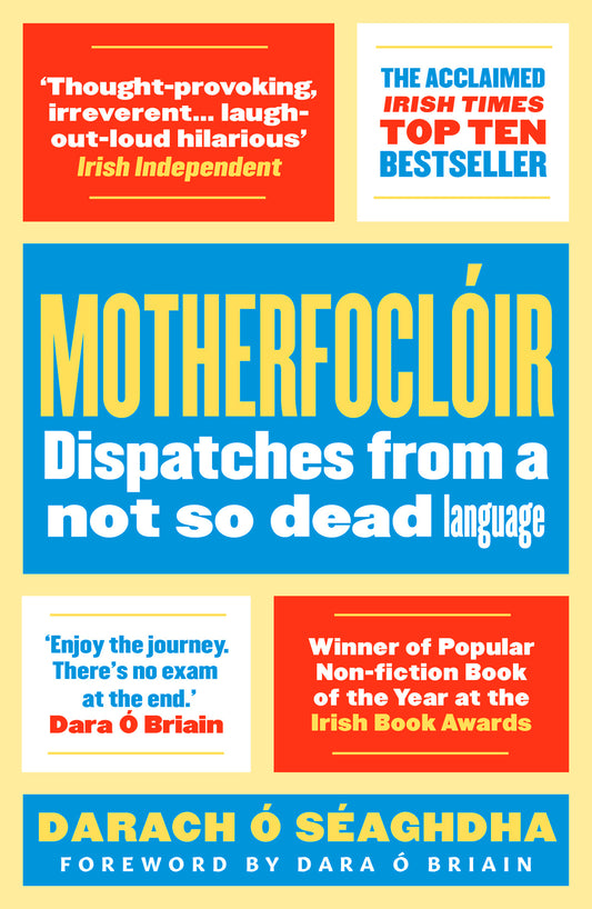 Motherfoclóir: Dispatches from a not so dead language