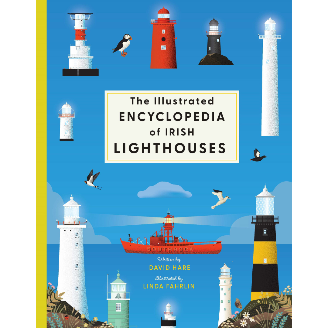 The Encyclopedia Of Irish Lighthouses