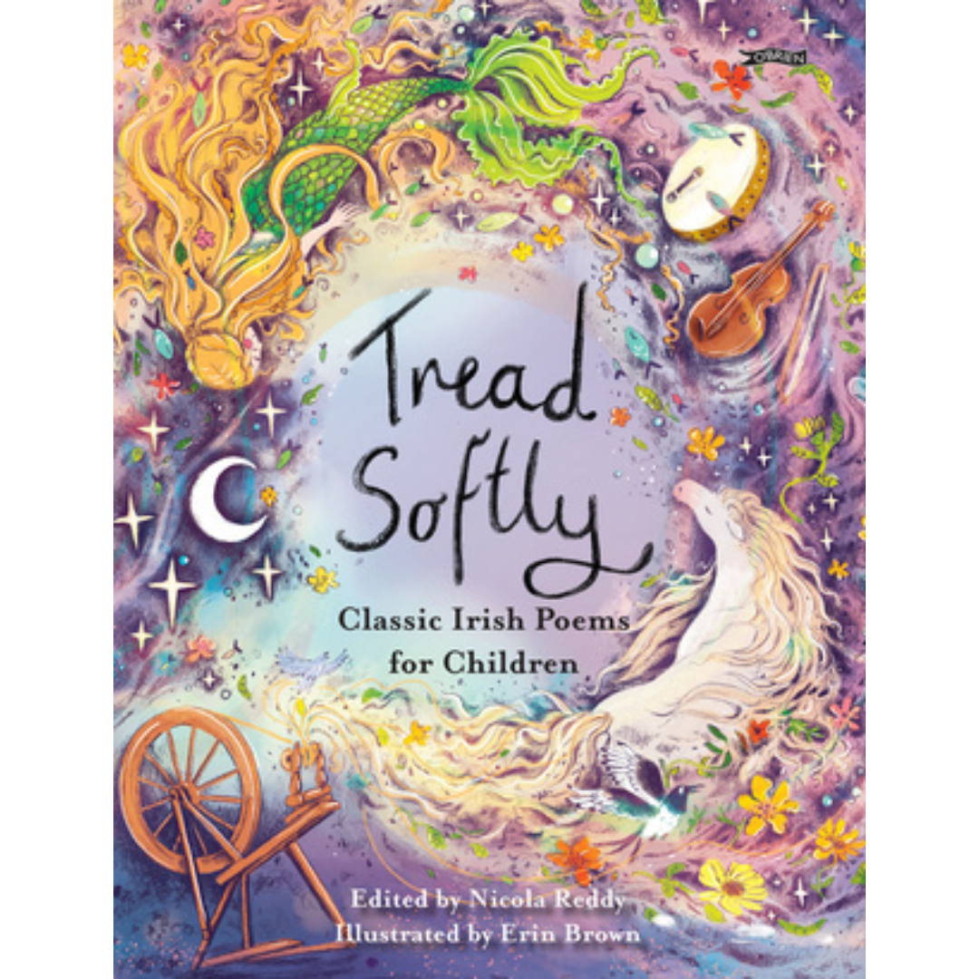 Tread Softly Classic Irish Poems