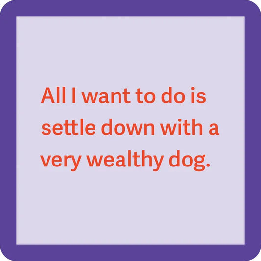 Sehr wohlhabender Hund – Neuheits-Untersetzer